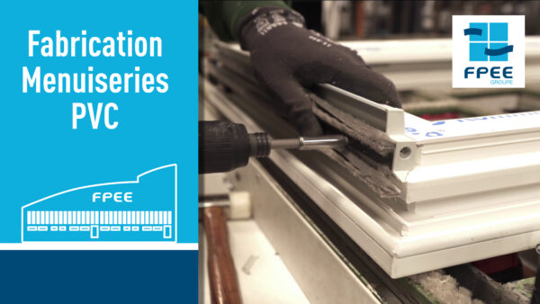Fabrication menuiseries PVC Baie Bleue